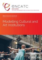 Cultural Management and Cultural Policy Education- Modelling Cultural and Art Institutions