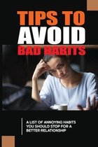 Tips To Avoid Bad Habits: A List Of Annoying Habits You Should Stop For A Better Relationship