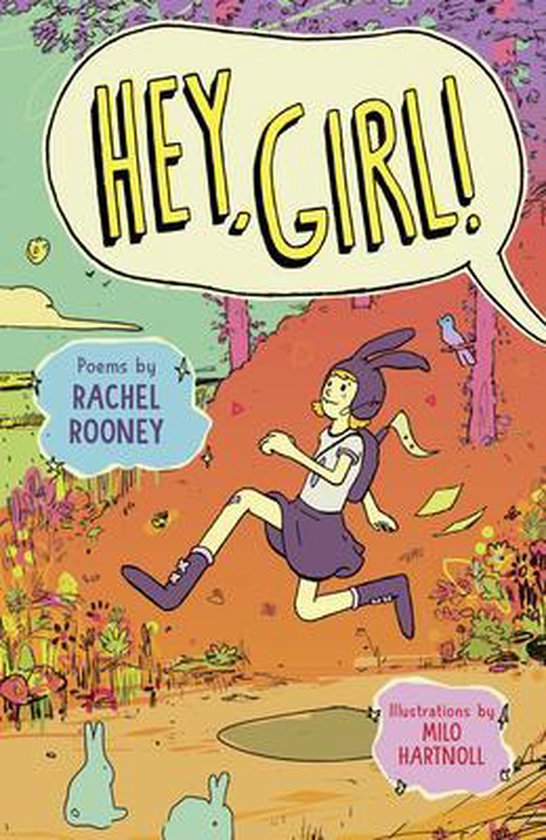 Boekomslag met de titel 'HEY, GIRL!' in een tekstballon. Een meisje met een konijnenkostuum rent door een kleurrijke, illustratieve buitenomgeving.