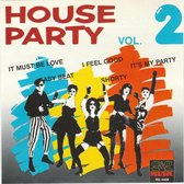 House Party - Volume 2