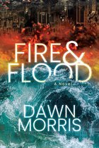 Boek cover Fire and Flood van Dawn Morris