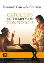 100xUNO 57 - Católicos en tiempos de confusión