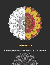 MANDALA Coloring Book For Adult Relaxation