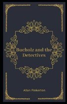 Bucholz and the Detectives Illustrated