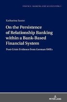 Finance, Banking and Accounting- On the Persistence of Relationship Banking within a Bank-Based Financial System
