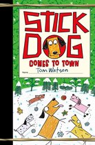 Stick Dog 12 - Stick Dog Comes to Town