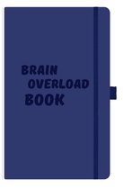 Notitieboek A5 blauw - quote - Brain Overload Book