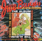 Jive Bunny And The Mastermixers - Swing The Mood