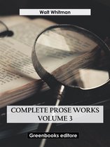 Complete Prose Works – Volume 3