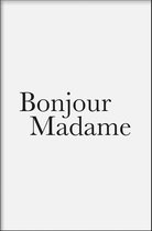 Walljar - Bonjour Madame - Muurdecoratie - Poster