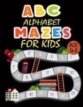 ABC Alphabet Mazes For Kids Age 4-6