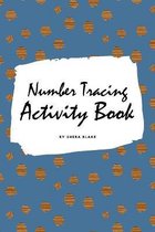 Number Tracing Activity Book for Children (6x9 Coloring Book / Activity Book)