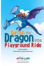 Dylan The Dragon & The Playground Ride
