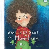 What To Do About Your Monsters