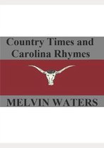 Country Times and Carolina Rhymes