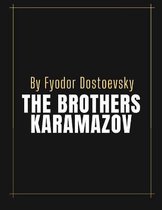 The Brothers Karamazov by Fyodor Dostoevsky