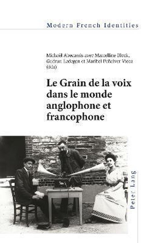 Modern French Identities- Le Grain de la voix dans le monde  ... - cover