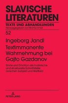 Slavische Literaturen- Textimmanente Wahrnehmung bei Gajto Gazdanov