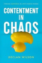Contentment in Chaos