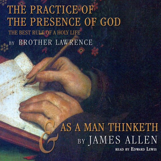 The Practice of the Presence of God and As a Man Thinketh - cover