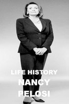 Life History - Nancy Pelosi