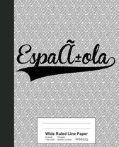 Wide Ruled Line Paper: ESPANOLA Notebook