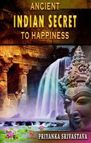 Ancient Indian Secret to Happiness