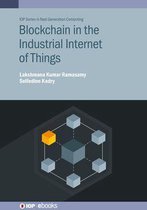 IOP Series in Next Generation Computing - Blockchain in the Industrial Internet of Things
