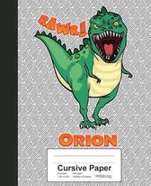 Cursive Paper: ORION Dinosaur Rawr T-Rex Notebook