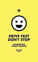 Drive Fast Don't Stop - Book 3: Volkswagen and Toyota