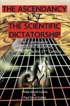 Ascendancy Of The Scientific Dictatorship