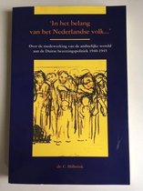 'In het belang van het Nederlandse volk' - over de medewerking van de ambtelijke wereld aan de Duitse bezettingspolitiek 1940-1945