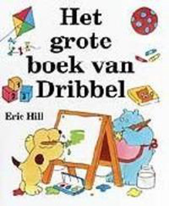 Het grote boek van Dribbel, Eric Hill 9789041008862 Boeken