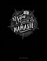 You Had Me At Namaste