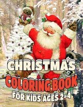 Christmas Coloring Book for Kids Ages 2-4