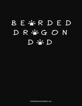 Bearded Dragon Dad: Storyboard Notebook 1.85