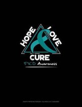 Hope, Love, Cure - Pkd Awareness