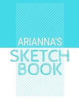 Arianna's Sketchbook: Personalized blue sketchbook with name