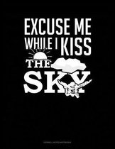 Excuse Me While I Kiss the Sky