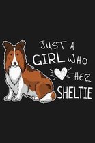 Sketchbook: Just A Girl Who Loves Her Sheltie