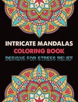 Intricate Mandalas Coloring Book Designs for Stress Relief