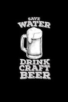 Save water drink craft beer