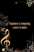 Happiness is Composing a Piece of Music