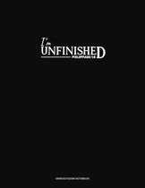 I'm Unfinished - Philippians 1: 6
