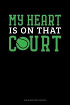 My Heart Is On That Court