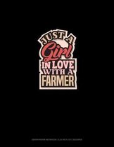 Just A Girl In LOVE With A Farmer