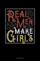 Real Men Make Girls