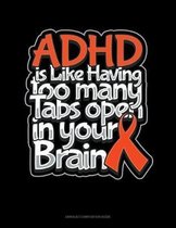 ADHD Is Like Having Too Many Tabs Open In Your Brain