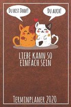 Du bist doof! Du auch! Liebe kann so einfach sein Terminplaner 2020
