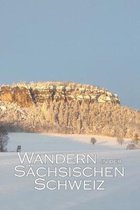 Wandern in der Sachsischen Schweiz